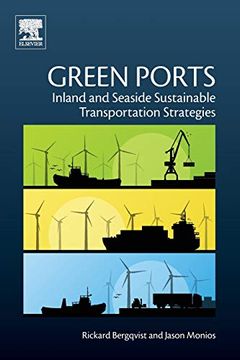portada Green Ports: Inland and Seaside Sustainable Transportation Strategies (en Inglés)