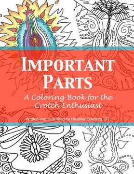 portada Important Parts: A Coloring Book for the Crotch Enthusiast (in English)