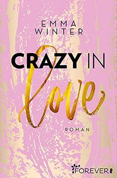 portada Crazy in Love: Roman (Weston-High-Reihe, Band 1)