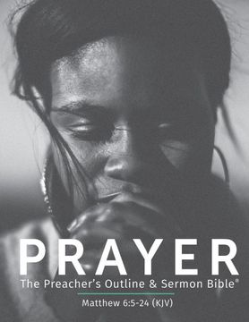 portada Prayer (Kjv): The Preacher's Outline & Sermon Bible (The Preacher's Outline & Sermon Bible Studies) (en Inglés)