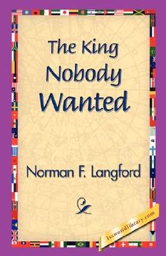 portada the king nobody wanted (en Inglés)
