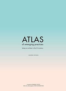 portada Atlas of Emerging Practices: Being an Architect in the 21St Century (in English)