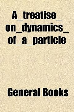 portada a_treatise_on_dynamics_of_a_particle