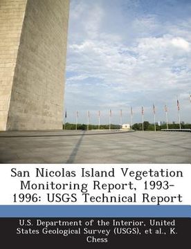 portada San Nicolas Island Vegetation Monitoring Report, 1993-1996: Usgs Technical Report (en Inglés)