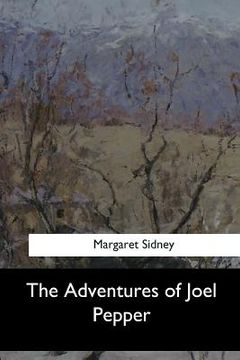 portada The Adventures of Joel Pepper (en Inglés)