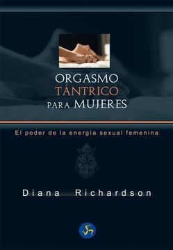 portada Orgasmo Tantrico Para Mujeres: El Poder de la Energia Sexual Femenina (in Spanish)