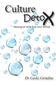 portada Culture Detox: Cleansing our minds from toxic thinking (en Inglés)