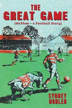 portada The Great Game: McPhee - a Football Story