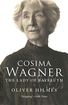 portada Cosima Wagner: The Lady of Bayreuth (in English)