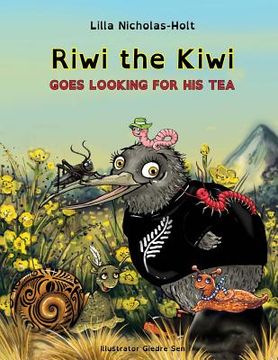 portada Riwi the Kiwi Goes Looking for his Tea (OpenDyslexic) (in English)