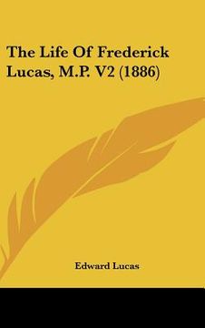 portada the life of frederick lucas, m.p. v2 (1886)