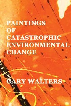 portada paintings of catastrophic environmental change (en Inglés)