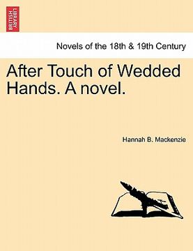 portada after touch of wedded hands. a novel. (en Inglés)