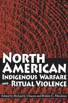 portada north american indigenous warfare and ritual violence