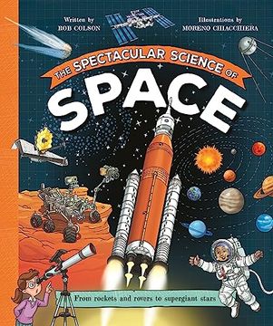portada The Spectacular Science of Space (en Inglés)