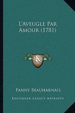 portada L'Aveugle Par Amour (1781) (en Francés)