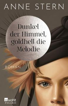 portada Dunkel der Himmel, Goldhell die Melodie (en Alemán)