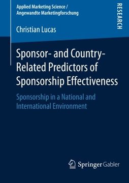 portada Sponsor- and Country-Related Predictors of Sponsorship Effectiveness: Sponsorship in a National and International Environment (Applied Marketing Science / Angewandte Marketingforschung)