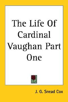 portada the life of cardinal vaughan part one (in English)