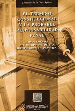 portada termino constitucional y la probable responsabilidad penal, el 4/ed