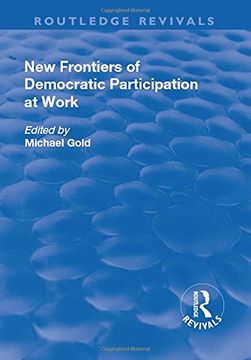 portada New Frontiers of Democratic Participation at Work (en Inglés)