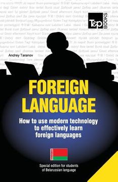 portada Foreign language - How to use modern technology to effectively learn foreign languages: Special edition - Belarussian (en Inglés)