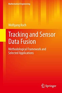 portada Tracking and Sensor Data Fusion: Methodological Framework and Selected Applications (Mathematical Engineering) (en Inglés)