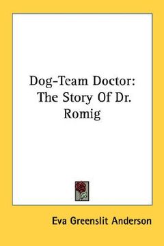 portada dog-team doctor: the story of dr. romig (en Inglés)
