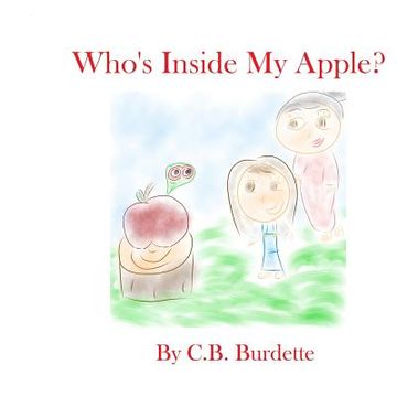 portada Who's Inside My Apple? (en Inglés)