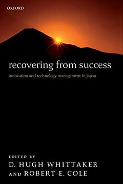 portada Recovering From Success: Innovation and Technology Management in Japan (en Inglés)