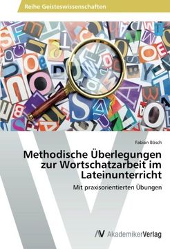 portada Methodische Überlegungen zur Wortschatzarbeit im Lateinunterricht: Mit praxisorientierten Übungen