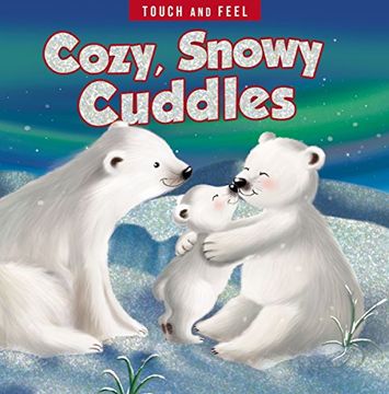 portada Cozy, Snowy Cuddles Touch and Feel 