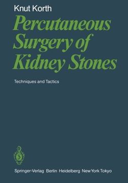 portada percutaneous surgery of kidney stones: techniques and tactics