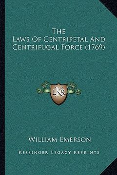 portada the laws of centripetal and centrifugal force (1769)