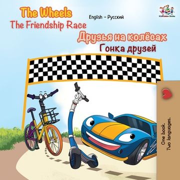 portada The Wheels The Friendship Race: English Russian Bilingual Book (in Russian)
