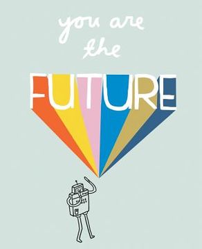 portada You Are The Future (en Inglés)