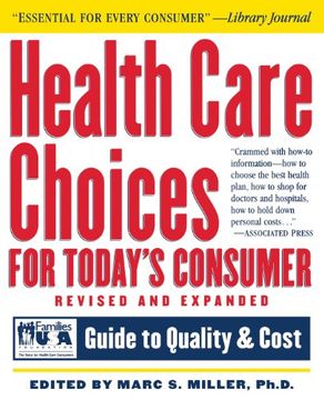 portada Health Care Choices for Today's Consumer: Families Foundation USA Guide to Quality and Cost (Robert L. Bernstein)