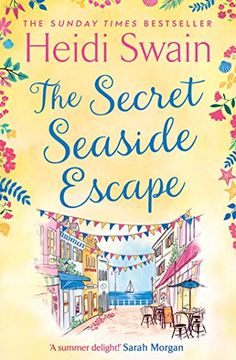 portada The Secret Seaside Escape: Escape to the Seaside With the Most Heart-Warming, Feel-Good Romance of 2020, From the Sunday Times Bestseller! (en Inglés)