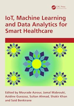 portada Iot, Machine Learning and Data Analytics for Smart Healthcare (en Inglés)