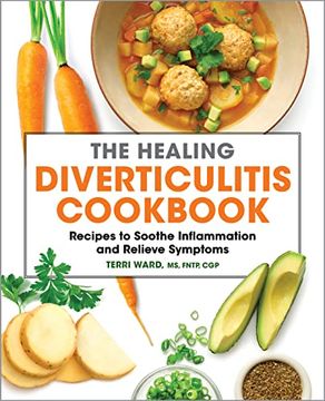portada The Healing Diverticulitis Cookbook: Recipes to Soothe Inflammation and Relieve Symptoms