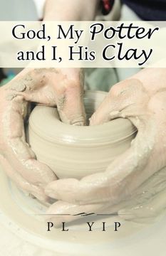 portada God, My Potter and I, His Clay