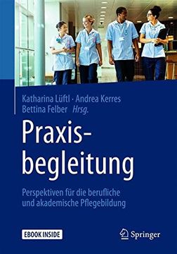 portada Praxisbegleitung: Perspektiven für die Berufliche und Akademische Pflegebildung (en Alemán)