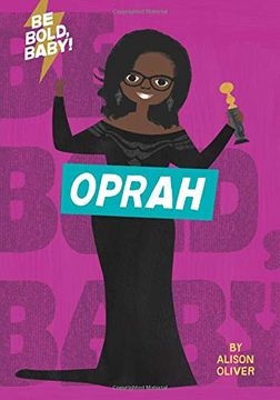 portada Be Bold, Baby: Oprah (in English)