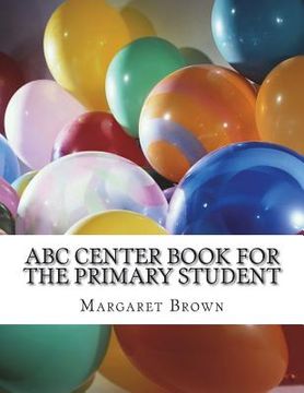 portada ABC Center Book for the Primary Student (in English)