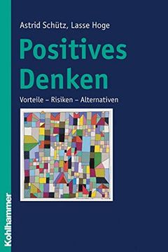portada Positives Denken: Vorteile - Risiken - Alternativen (en Alemán)