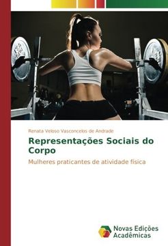 portada Representações Sociais do Corpo: Mulheres Praticantes de Atividade Física (en Portugués)