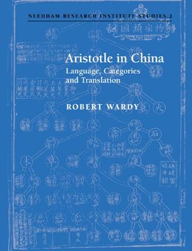portada Aristotle in China: Language, Categories and Translation (Needham Research Institute Studies) (in English)
