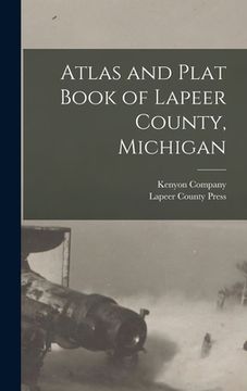 portada Atlas and Plat Book of Lapeer County, Michigan (en Inglés)