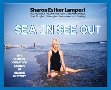 portada Sea In See Out: Beach Bum Poetry of Prodigy Sharon Esther Lampert: First Poem Written in Childhood (in English)