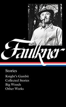 portada William Faulkner: Stories (Loa #375): Knight's Gambit / Collected Stories / big Woods / Other Works (in English)